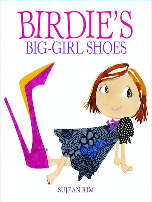 Title details for Birdie's Big-Girl Shoes by Sujean Rim - Available